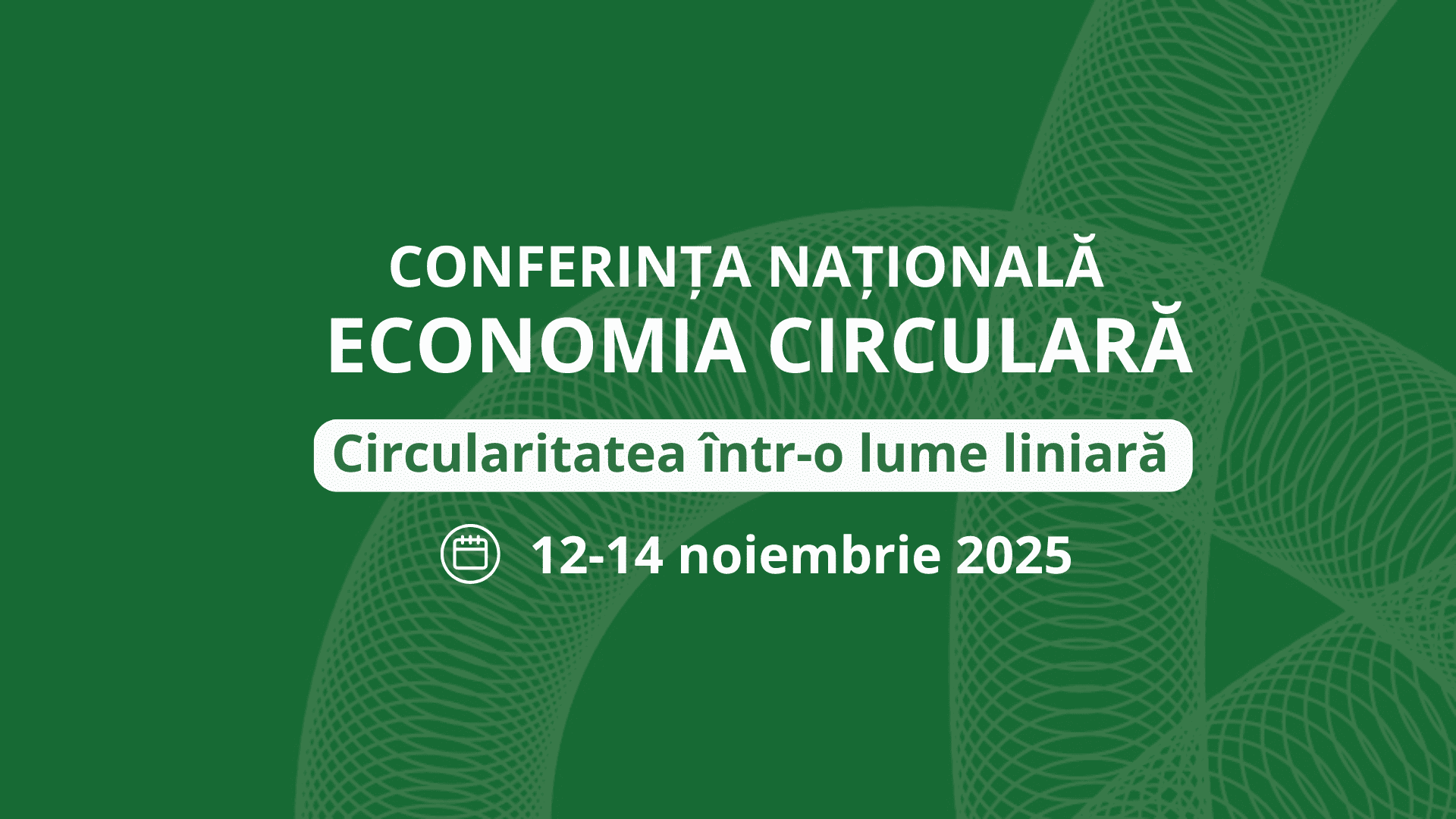Conferința națională 2025 -Economia Circulară în Republica Moldova.