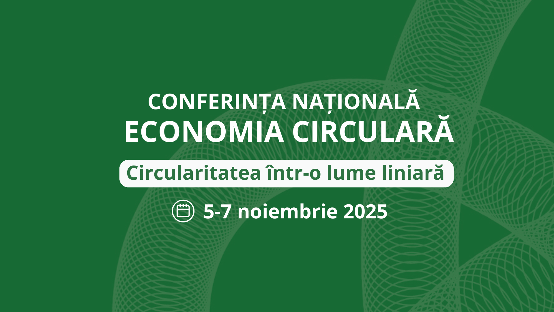 Conferința națională 2025 -Economia Circulară în Republica Moldova.
